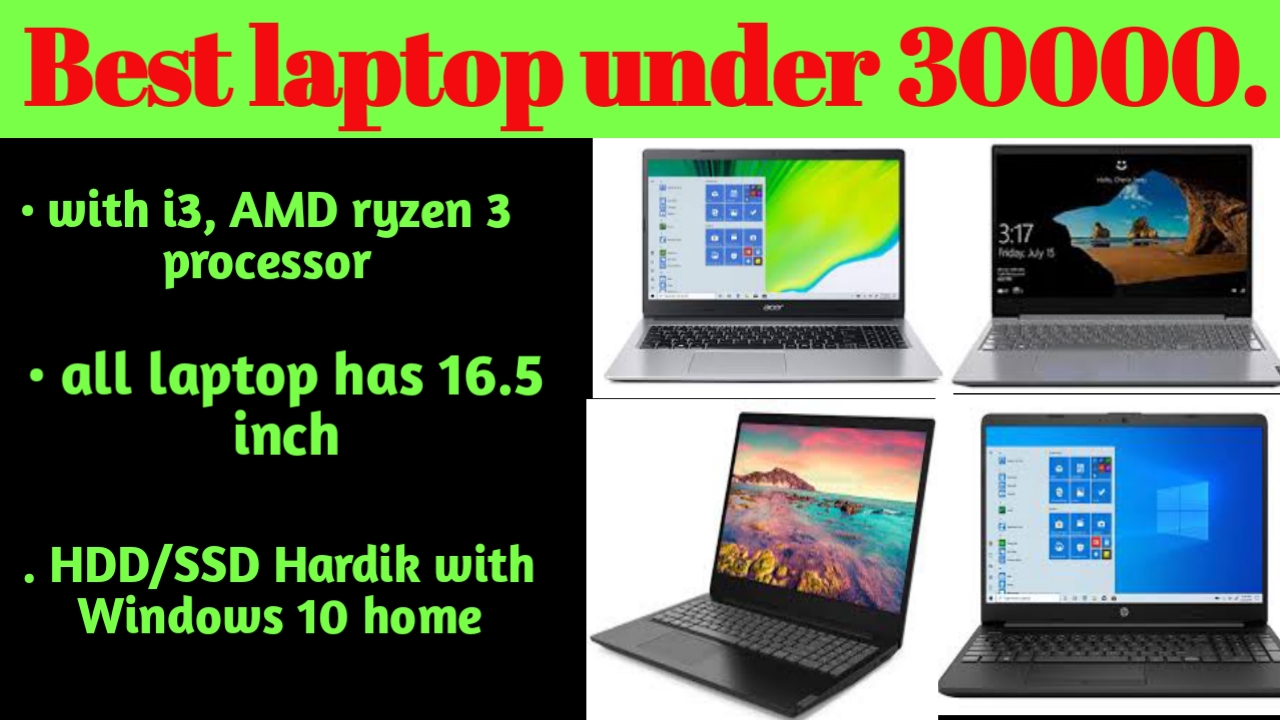 Best laptops under 30000 in india with i3/AMD ryzen 3 processor list of 2021.
